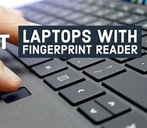 Image result for Types of Fingerprint Readers On Laptops