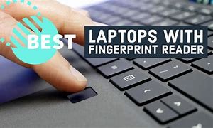 Image result for Laptop with Fingerprint Reader Technology