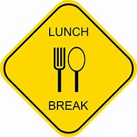 Image result for Lunch Break Sign Clip Art