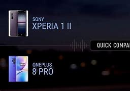Image result for Sony Xperia 1 II vs One Plus 8 Pro