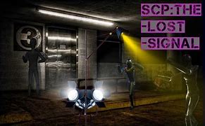 Image result for SCP The Lost Signal