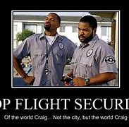 Image result for Top-Flight Security Meme