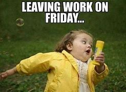 Image result for Friday Meme at Work Funny Baby