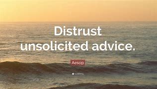 Image result for Quotes About Unsolicited Advice