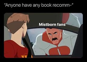 Image result for Mistborn Memes