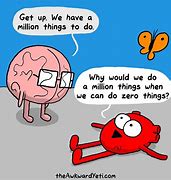 Image result for Heart and Brain Memes Funny Work