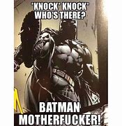 Image result for Batman What If Meme