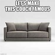 Image result for Couch Meme Template
