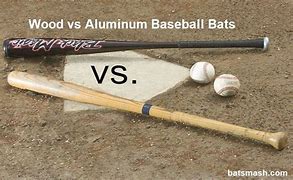 Image result for Wood vs Metal Baseball Bat