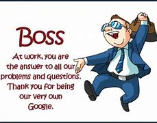 Image result for Funny Boss Appreciation Quotes