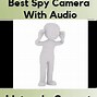 Image result for Spy Cameras with Audio