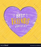 Image result for Best Friends Forever Heart Poster Template