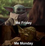 Image result for Happy Friday Star Wars Meme
