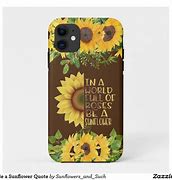 Image result for iPhone 11 Cases with Sunflowers and a Quote