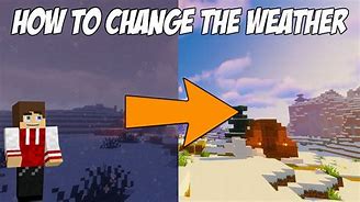 Image result for How to Clear Weather in Minecraft