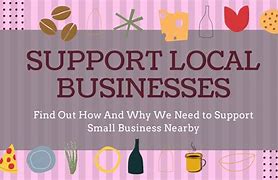 Image result for Support Local Business Friday Saying