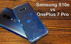 Image result for One Plus 7 Pro vs S10e