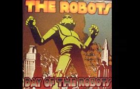 Image result for Day of the Robot Album