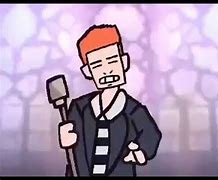 Image result for Say Goodbye Rick Roll