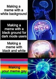 Image result for Expanding Brain Meme Maker