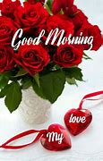 Image result for Good Morning My Love