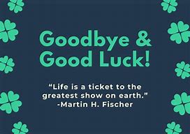 Image result for Goodbye and Good Luck Meme