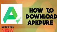 Image result for Apkpure Android Download Tube