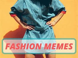 Image result for Millennial Fashion Memes