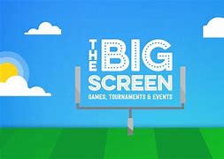 Image result for Big Screen