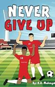 Image result for Never Give Up Kids