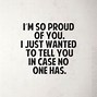 Image result for When Says Proud of You Meme