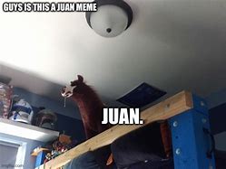 Image result for El Juan Meme
