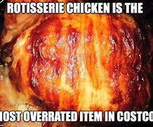 Image result for Costco Chicken Meme