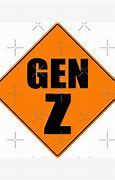 Image result for Gen Z Sign