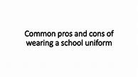 Image result for School Uniforms Pros and Cons