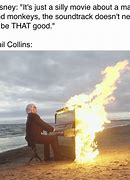 Image result for Memes for Playing a Burning Piano