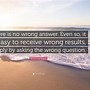 Image result for No Wrong Answers