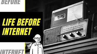 Image result for Before and Now Internet