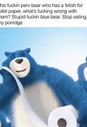 Image result for Charmin Bears Meme