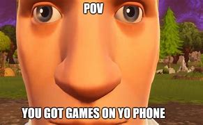 Image result for You Got Games On Yo Phone Face