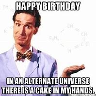 Image result for Happy Birthday Science Meme