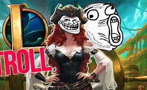 Image result for LOL Troll