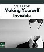 Image result for Someone Make Themselves Invisible