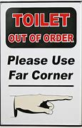 Image result for Funny Bathroom Out of Order Sign