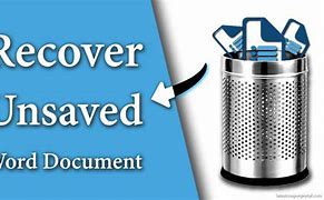Image result for Recover Unsaved Text/Document