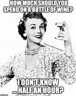 Image result for Girls Wine Meme