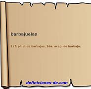 Image result for barbajuelas