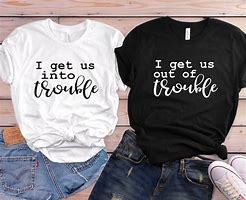 Image result for Best Friend Shirt Ideas