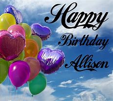 Image result for Happy Birthday Allison Meme