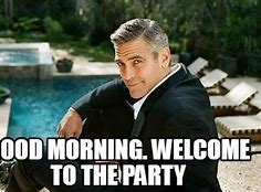 Image result for Welcome to the Party Meme